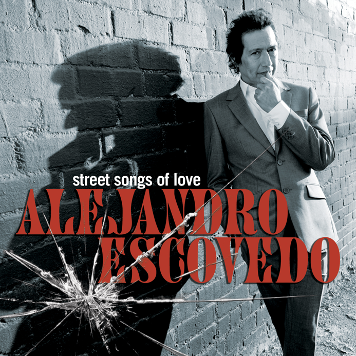 Alejandro Escovedo: Street Songs Of Love Album Art